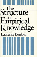 The Structure of Empirical Knowledge 0674843819 Book Cover