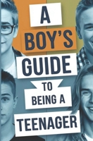 A boys guide to becoming a teenager: Navigating the Journey from Childhood to Adolescence B0DTHJXT2P Book Cover