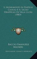 Il Monumento Ai Fratelli Cairoli E Il Sacro Drappello Di Villa Glori (1883) 1289559783 Book Cover