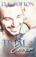 Trial and Error : Trials of Love Book One 0996763325 Book Cover