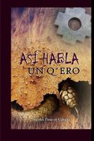 Asi Habla Un Q'Ero 1502597217 Book Cover