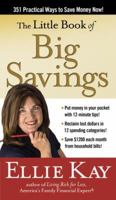 The Little Book of Big Savings: 351 Practical Ways to Save Money Now 030745861X Book Cover