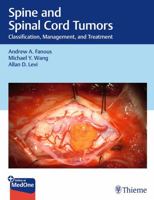 Spine and Spinal Cord Tumors: Classification, Management, and Treatment 1684201632 Book Cover