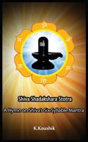 Shiva Shadakshara Stotra: A hymn on Shiva’s Six Syllable Mantra 1985114240 Book Cover