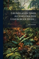 Grundlagen Einer Algenflora Der Luneburger Heide (1903) 1272127400 Book Cover
