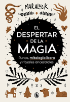El despertar de la magia: Runas, mitología íbera y rituales ancestrales / 8402428886 Book Cover