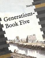 Generations-Book Five 1794047808 Book Cover