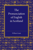 The pronunciation of English in Scotland 0548602492 Book Cover