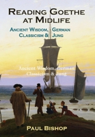Reading Goethe at Midlife 163051828X Book Cover