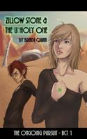 Zillow Stone and the Unholy One 1505350964 Book Cover