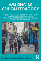 Walking as Critical Pedagogy (Routledge Advances in Research Methods) 1032942487 Book Cover