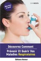 D�couvrez Comment Pr�venir Et Gu�rir Vos Maladies Respiratoires 2956457381 Book Cover