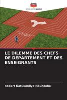Le Dilemme Des Chefs de Département Et Des Enseignants (French Edition) 6208895413 Book Cover