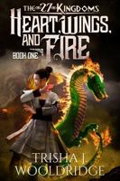 Heart, Wings, and Fire (The 27 Kingdoms Book 1) 1648555276 Book Cover