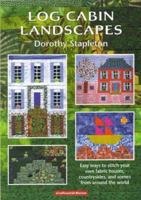 Log Cabin Landscapes (Craftworld) 1900371758 Book Cover