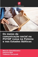 Os meios de comunicação social na PSYOP russa na Polónia e nos Estados Bálticos (Portuguese Edition) 6208239508 Book Cover