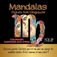 Mandalas signes astrologiques: Coloriages anti-stress 2322409812 Book Cover