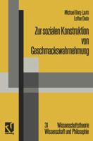 Zur Sozialen Konstruktion Von Geschmackswahrnehmung 352806417X Book Cover