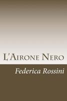 L'Airone Nero 1986496368 Book Cover