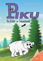 Piku: Ein Eisbär im Schwarzwald (German Edition) 3947083785 Book Cover