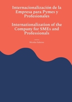 Internacionalización de la Empresa para Pymes y Profesionales: Internationalization of the Company for SMEs and Professionals 8411747158 Book Cover