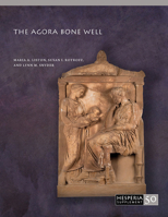 The Agora Bone Well 0876615507 Book Cover