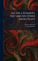 All on a Summer's Day and Six Other Short Plays 1025456580 Book Cover