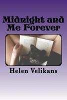 Midnight and Me Forever 1517582865 Book Cover