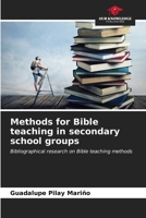 Methods for Bible teaching in secondary school groups 6206868923 Book Cover