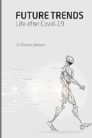 FUTURE TRENDS: Life after Covid-19 B08W3M9XMS Book Cover
