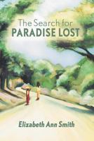 The Search for Paradise Lost 1628571969 Book Cover