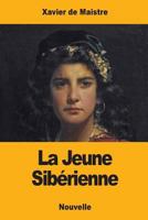 La Jeune Sib�rienne 1975670329 Book Cover