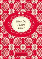 How Do I Love Thee? 1849531994 Book Cover