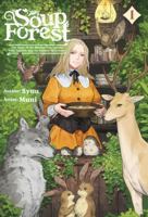 Soup Forest: The Story of the Woman Who Speaks with Animals and the Former Mercenary Vol.1 B0FCG4YT33 Book Cover
