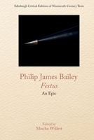 Philip James Bailey, Festus: An Epic Poem 1474484689 Book Cover