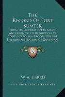 The record of Fort Sumter 1432664581 Book Cover