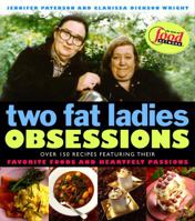 Two Fat Ladies Obsessions 0609606344 Book Cover