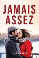 Jamais assez 1805097903 Book Cover