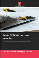 Betão GFRC da próxima geração (Portuguese Edition) 6209439845 Book Cover