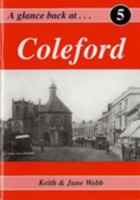 A Glance Back at Coleford 0953302881 Book Cover