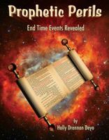 Prophetic Perils 0985294566 Book Cover