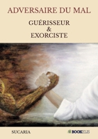 Adversaire Du Mal (French Edition) B09VPHB3QT Book Cover