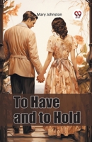 To Have and to Hold 936714766X Book Cover