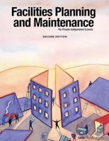 Facilities Planning and Maintenance for Private-Independent Schools: Second Edition 188362715X Book Cover