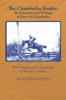 The Chamberlin Reader : The Education and Writings of H.D. Chamberlin 1907-1942 1948717263 Book Cover