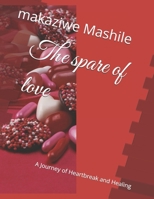The spare of love: A Journey of Heartbreak and Healing B0DW3KX1BQ Book Cover