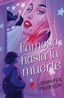 Famosa hasta la muerte (Spanish Edition) 8410239914 Book Cover