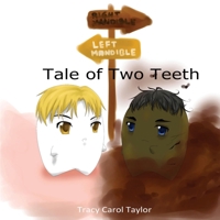 Tale of Two Teeth 1949252027 Book Cover