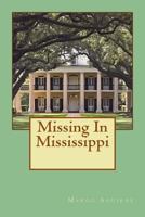 Missing In Mississippi 152328983X Book Cover