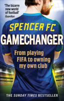 Gamechanger: From YouTube to Wembley Stadium. Bang. 1785039830 Book Cover
